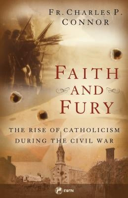 Faith and Fury by Fr Charles Connor