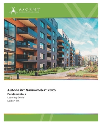 Autodesk Navisworks 2025: Fundamentals by Ascent - Center for Technical Knowledge