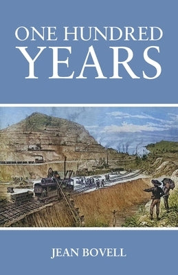 100 Years by Bovell, Jean