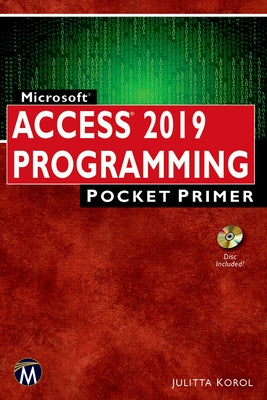 Microsoft Access 2019 Programming Pocket Primer by Korol, Julitta