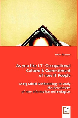 'As you like I.T.' by Guzman, Indira