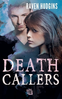 Death Callers by Hudgins, Raven
