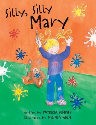 Silly, Silly Mary by Dempsey, Patricia