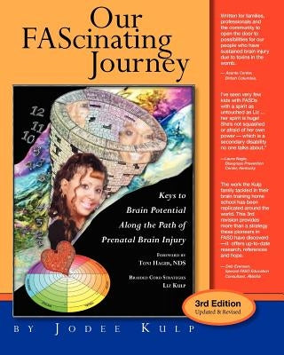 Our FAScinating Journey: Keys to Brain Potential Along the Path of Prenatal Brain Injury by Hager Nds, Toni