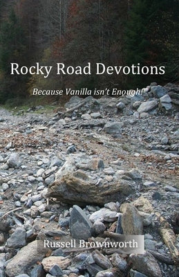 Rocky Road Devotions by Brownworth, Russell