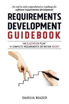 Requirements Development Guidebook by Biazid, Dahlia