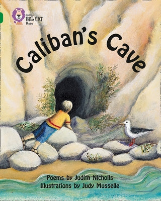 Caliban's Cave: Band 15/Emerald by Nicholls, Judith