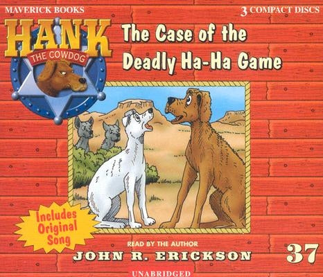 The Case of the Deadly Ha-Ha Game by Erickson, John R.