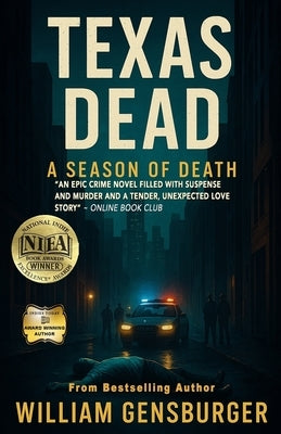 Texas Dead: A Season of Death by Gensburger, William