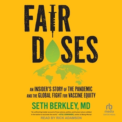 Fair Doses: An Insider's Story of the Pandemic and the Global Fight for Vaccine Equity by Berkley, Seth