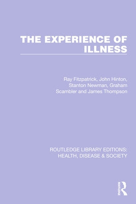 The Experience of Illness by Fitzpatrick, Ray