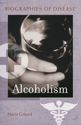 Alcoholism by Gifford, Maria
