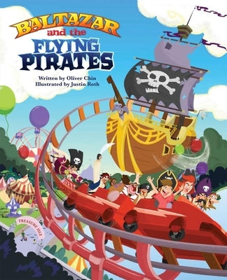 Baltazar and the Flying Pirates by Chin, Oliver