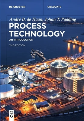 Process Technology: An Introduction by de Haan, André B.