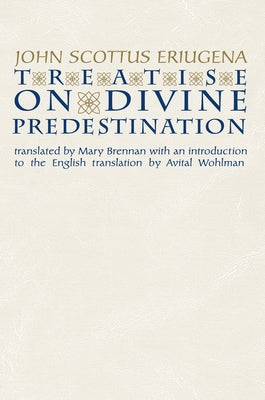 Treatise on Divine Predestination by Eriugena, John Scottus