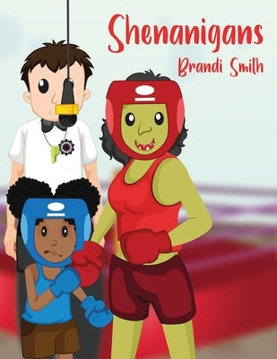 Shenanigans by Smith, Brandi