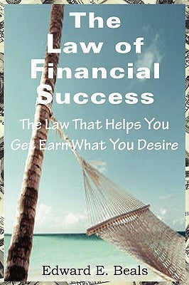 The Law of Financial Success by Beals, Edward