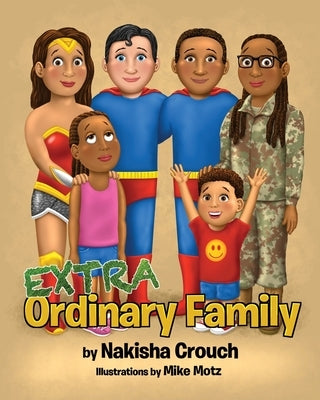 Extra Ordinary Family by Crouch, Nakisha