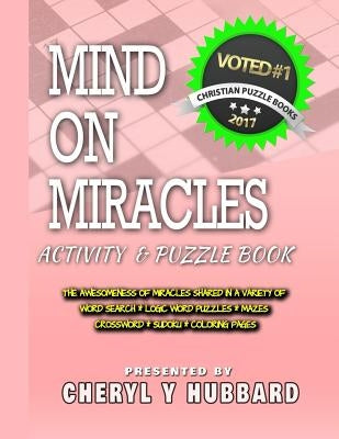 Mind on Miracles: Activity and Puzzle Book by Hubbard, Cheryl y.