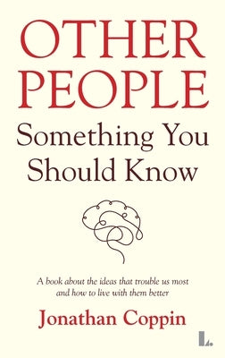 Other People: Something You Should Know by Coppin, Jonathan