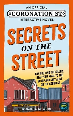 Secrets on the Street: An Official Coronation Street Interactive Novel by Itv Studios Global Dist Ltd