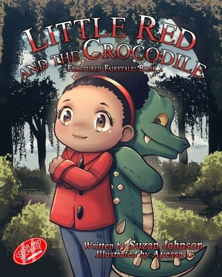 Little Red and the Crocodile by Johnson, Suzan
