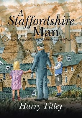 A Staffordshire Man by Titley, Harry