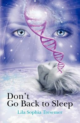 Don't Go Back to Sleep by Tresemer, Lila Sophia