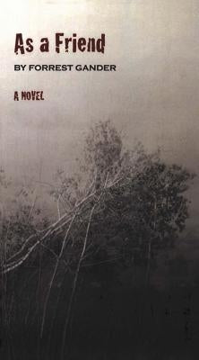 As a Friend by Gander, Forrest