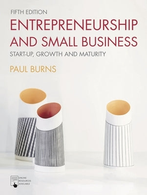 Entrepreneurship and Small Business by Burns, Paul