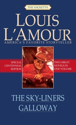 The Sky-Liners/Galloway by L'Amour, Louis