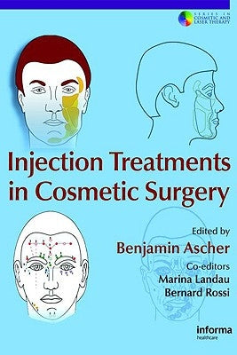 Injection Treatments in Cosmetic Surgery by Ascher, Benjamin