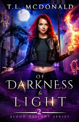 Of Darkness & Light: Blood Descent Book 2 by McDonald, T. L.