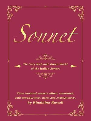 Sonnet: The Very Rich and Varied World of the Italian Sonnet by Russell, Rinaldina