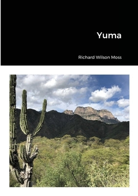 Yuma by Moss, Richard Wilson