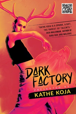 Dark Factory by Koja, Kathe