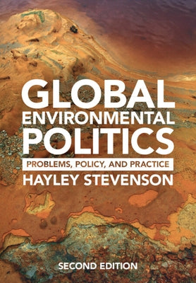 Global Environmental Politics by Stevenson, Hayley