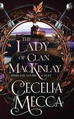 The Lady of Clan MacKinlay by Mecca, Cecelia