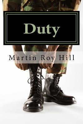Duty: Suspense and mystery stories from the Cold War and beyond. by Hill, Martin Roy