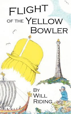 Flight of the Yellow Bowler by Riding, Will