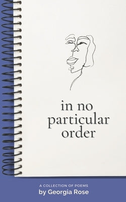 In No Particular Order by Rose, Georgia