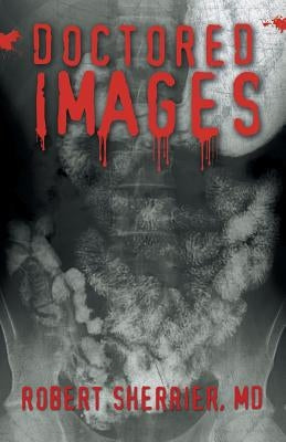 Doctored Images by Sherrier, Robert