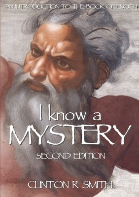I Know a Mystery by Smith, Clinton R.
