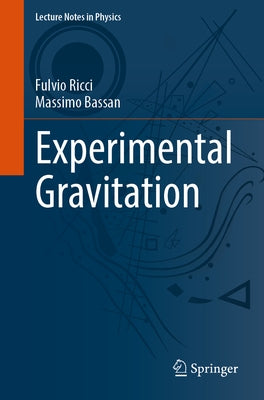 Experimental Gravitation by Ricci, Fulvio