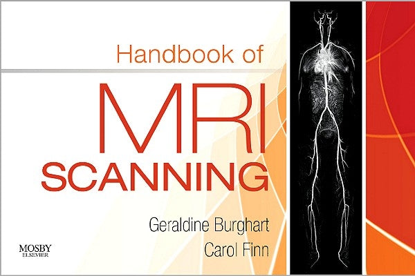 Handbook of MRI Scanning by Burghart, Geraldine