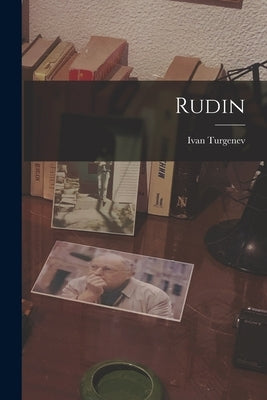 Rudin by Turgenev, Ivan