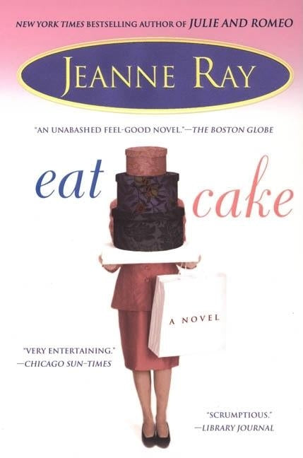 Eat Cake by Ray, Jeanne