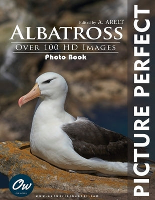 Albatross: Picture Perfect Photo Book by Arelt, A.