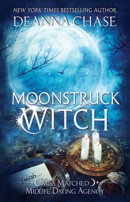 Moonstruck Witch by Chase, Deanna