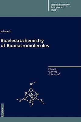 Bioelectrochemistry of Biomacromolecules by Lenaz, Giorgio
